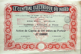 S.A. Le Central Electrique Du Nord - Action De Capital De 40 Francs - Bruxelles -1912 - Electricité & Gaz