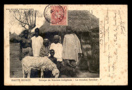 GUINEE - GROUPE DE FEMMES INDIGENES - LE MOUTON FAMILIER - Guinée