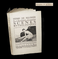 [MYTHOLOGIE] REGNIER (Henri De) / MARTY (André-Edouard, Ill. De) - Scènes Mythologiques. EO Num. - 1901-1940