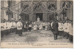 28 CHARTRES  - Fêtes Mariales (6 Juin  1927) La Procession - Au Départ De La Cathédrale N.D. Du Pilier - Chartres