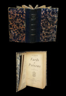 [DECADENTISME TOXICOMANIE DROGUES] LORRAIN (Jean) - Fards Et Poisons. EO. - 1901-1940