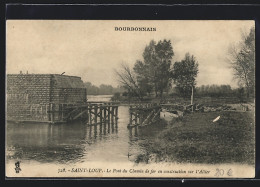 CPA Saint-Loup, Le Pont Du Chemin De Fer En Construction Sur L`Allier  - Other & Unclassified