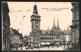 CPA Moulins, La Place De L`Hôtel-de-Ville Et La Tour Jacquemart  - Moulins