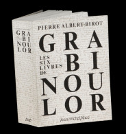 [SURREALISME] ALBERT-BIROT (Pierre) - Les Six Livres De Grabinoulor. - Other & Unclassified