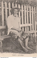 TAHITI En 1906 /  VIEIL INDIGENE Par F. HOMES - Tahiti