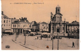 Charleroi (ville Haute) Place Charles Ll - Charleroi