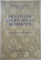 Dentelles Anciennes Et Modernes - Exposition Internationale à Bruges 1955 Catalogue - Brugge Kant Spitzenband Lace - Historia