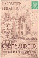 France Carte Souvenir Cachet Temporaire Exposition Philatélique - Chateauroux - 1943 Timbre Pétain N°513 Type Hourriez - Storia Postale