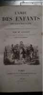 L'amie Des Enfants Petit Cours De Morale En Action PAULINE GUIZOT  Didier Et Cie 1862 - Märchen