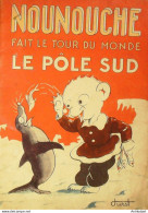 Nounouche Fait Le Tour Du Monde Illustré Par Durst  édition Gp Eo 1948 - 1901-1940