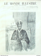 Le Monde Illustré 1892 N°1852 Dahomey Porto-Novo Roi Toffa Tirailleurs Haoussas Chauvigny (86) - 1850 - 1899