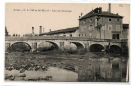 LIGNY EN BARROIS PONT DES TANNERIES ANIMEE - Ligny En Barrois