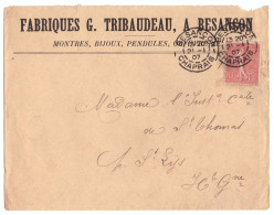 1907 - Lettre à Entête + Correspondance - Fabriques De Montres Et Bijoux Tribaudeau à Besançon - 1877-1920: Période Semi Moderne