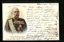 AK König Albert Von Sachsen, Zur Erinnerung An Den 70. Geburtstag 1828-1898  - Königshäuser