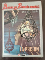 Balade Au Bout Du Monde Tome 1 La Prison Par Makyo & Vicomte (Glénat) E.O. 1983 - Andere & Zonder Classificatie