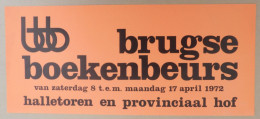 Affiche BRUGGE April 1972 Brugse Boekenbeurs - Halletoren En Provinciaal Hof - Posters