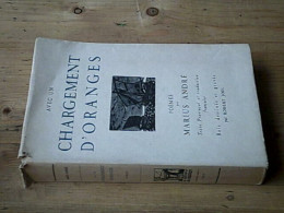 Avec Un Chargement D'oranges - Emé D'arange Un Cargamen / Texte Provençal Et Traduction Française - Autres & Non Classés