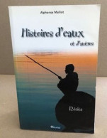 Histoires D'eaux Et D'autres - Zonder Classificatie