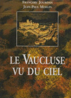 Le Vaucluse Vu Du Ciel - Zonder Classificatie