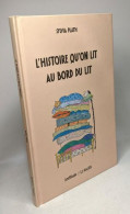 L'histoire Qu'on Lit Au Bord Du Lit - Andere & Zonder Classificatie