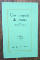 Une Poignée De Mûres De Ignazio Silone. Bernard Grasset, Collection "Les Cahiers Verts"-15. 1953, Exemplaire Numéroté - Andere & Zonder Classificatie