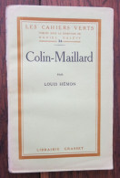Colin-Maillard De Louis Hémon. Librairie Grasset, Collection "Les Cahiers Verts" N° 34. 1924, Exemplaire Vergé Numéroté - 1901-1940