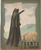 TRENTO E IL TRENTINO.    1939.     Edzione Francese - 1900 - 1949