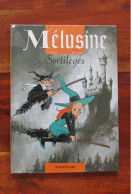 MELUSINE Tome 1 " Sortilèges " Dédicacé Par CLARKE - Dédicaces