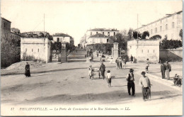 ALGERIE PHILIPPEVILLE Porte De Constantine, Rue Nationale  - Skikda (Philippeville)