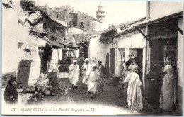 ALGERIE CONSTANTINE La Rue Des Forgerons  - Konstantinopel