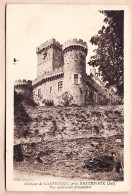 28835 / ⭐ ◉  CASTELNAU Près BRETENOUX Lot Le Chateau Vue Extérieure De L'Ensemble - Sans Editeur - Sonstige & Ohne Zuordnung