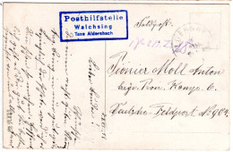 Bayern 1918, Posthilfstelle WALCHSING Taxe Aldersbach Auf Feldpost Karte  - Covers & Documents
