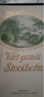 Vart Gamla Stockholm OSCAR LEVERTIN Albert Bonniers 1911 - Idiomas Escandinavos
