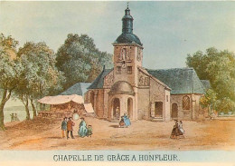 14 - Honfleur - Chapelle Notre-Dame-de-Grâce - Collection Normandie Au Temps Jadis - D'après Une Gravure D'époque - Grav - Honfleur