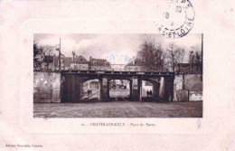 86 - Vienne -  CHATELLERAULT -  Pont Du Berry - Chatellerault