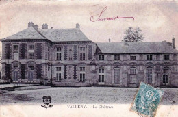 89 - Yonne -  VALLERY -   Le Chateau - Autres & Non Classés