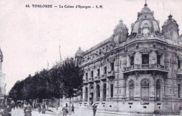 31 - Haute Garonne -  TOULOUSE -  La Caisse D'épargne - Toulouse