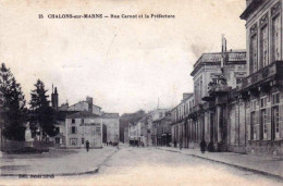 51 - Marne -  CHALONS  Sur MARNE  - Rue Carnot Et La Prefecture - Châlons-sur-Marne