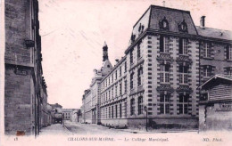 51 - Marne -  CHALONS  Sur MARNE  -  Le College Municipale - Châlons-sur-Marne