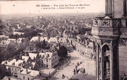 45 - Loiret -  ORLEANS  -   Vue Prise Des Tours De Sainte Croix - Orleans