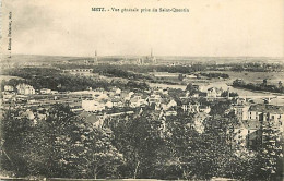 57 - Metz - Vue Générale Prise Du Saint-Quentin - CPA - Voir Scans Recto-Verso - Metz