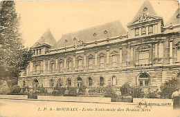 59 - Roubaix - Ecole Nationale Des Beaux-Arts - Animée - Correspondance - Voyagée En 1934 - CPA - Voir Scans Recto-Verso - Roubaix