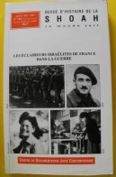 Revue D'histoire De La Shoah N° 161. 1997. Les éclaireurs Israélites De France Dans La Guerre. EEIF. Nombreuses Photos - Oorlog 1939-45