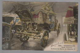 CPA - 78 - N°928 - Versailles - Petit Trianon - Voiture Du Sacre De Charles X - Colorisée - Circulée En 1907 - Versailles (Château)
