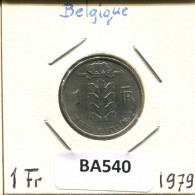 1 FRANC 1979 FRENCH Text BELGIQUE BELGIUM Pièce #BA540.F.A - 1 Franc