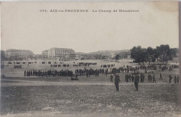 CPA  Circulée 1919, Aix En Provence (Bouches Du Rhône) - Le Champ De Manoeuvre   (170) - Aix En Provence