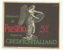 PRESTITO PRESSO  IL CREDITO ITALIANO - ILLUSTRAZIONE NANNI - DIMENSIONI CM.13,5X11 - 1914-18