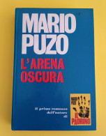 Mario Puzo L'arena Oscura Dall'oglio Editore 1971 - Gialli, Polizieschi E Thriller