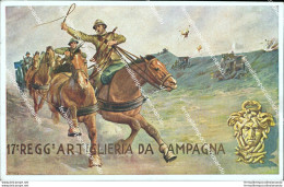 Bz535  Cartolina Militare  17 Reggimento Artiglieria Da Campagna  Www1 1 Guerra - Régiments