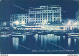 Ab424 Cartolina Napoli Di Notte Hotel Vesuvio E Borgo Marinaio - Napoli (Neapel)